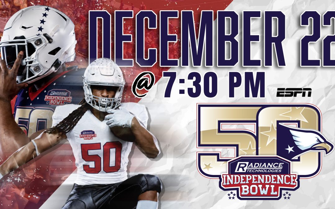 50th Radiance Technologies Independence Bowl Set for Tuesday, December 22 at 7:30 p.m. CST on ESPN